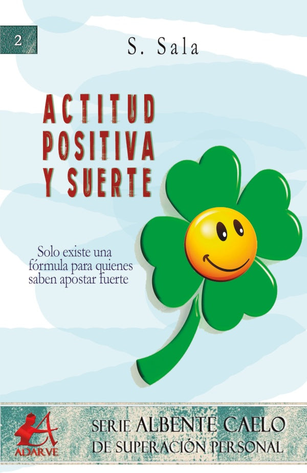 Actitud positiva y suerte | S. Sala