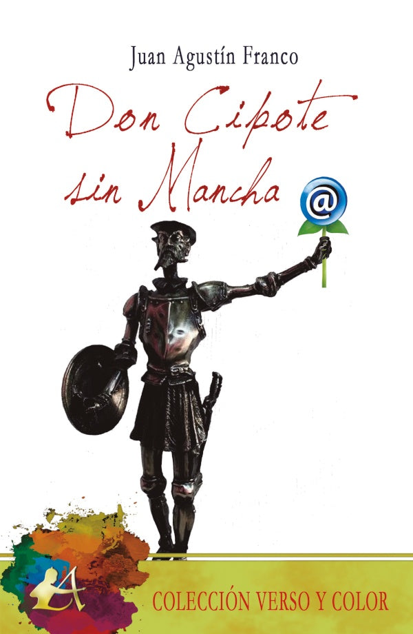 Don Cipote sin Mancha | JuanAgustin Franco
