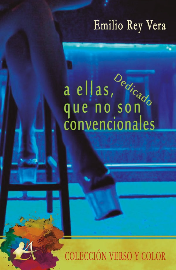 A ellas, que no son convencionales | EmilioRey Vera