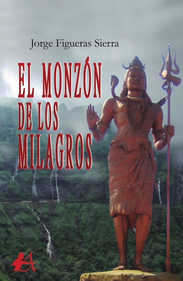 El monzon de los milagros | JorgeFigueras Sierra