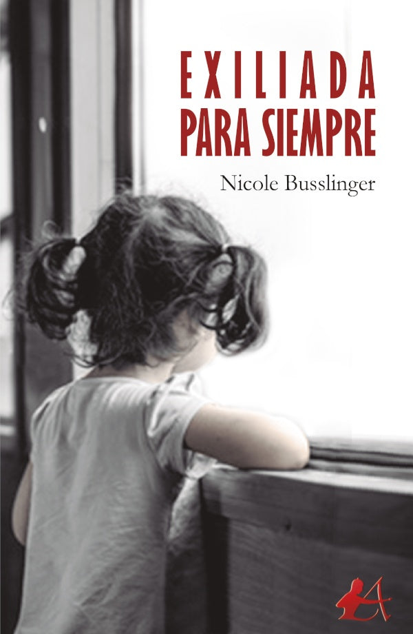 Exiliada para siempre | Nicole Busslinger