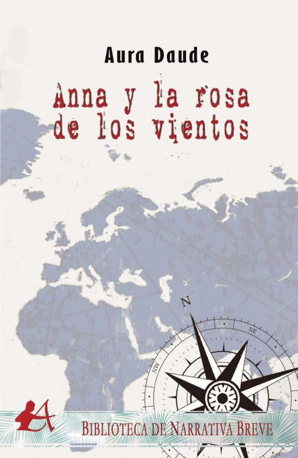 Anna y la rosa de los vientos | Aura Daude