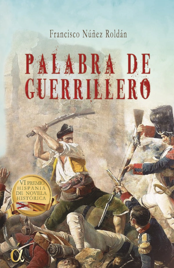 Palabra de guerrillero | FranciscoNu?ez Roldan