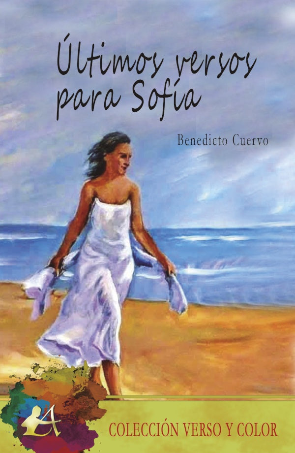 ultimos versos para Sofia | Benedicto Cuervo