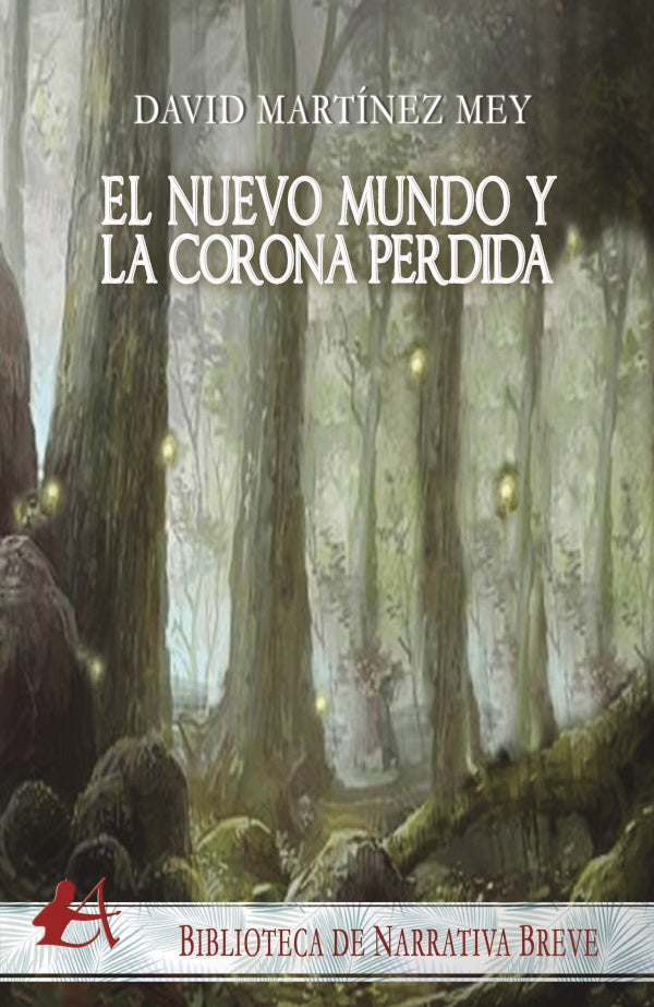 El nuevo mundo y la corona perdida | DavidMartinez Mey