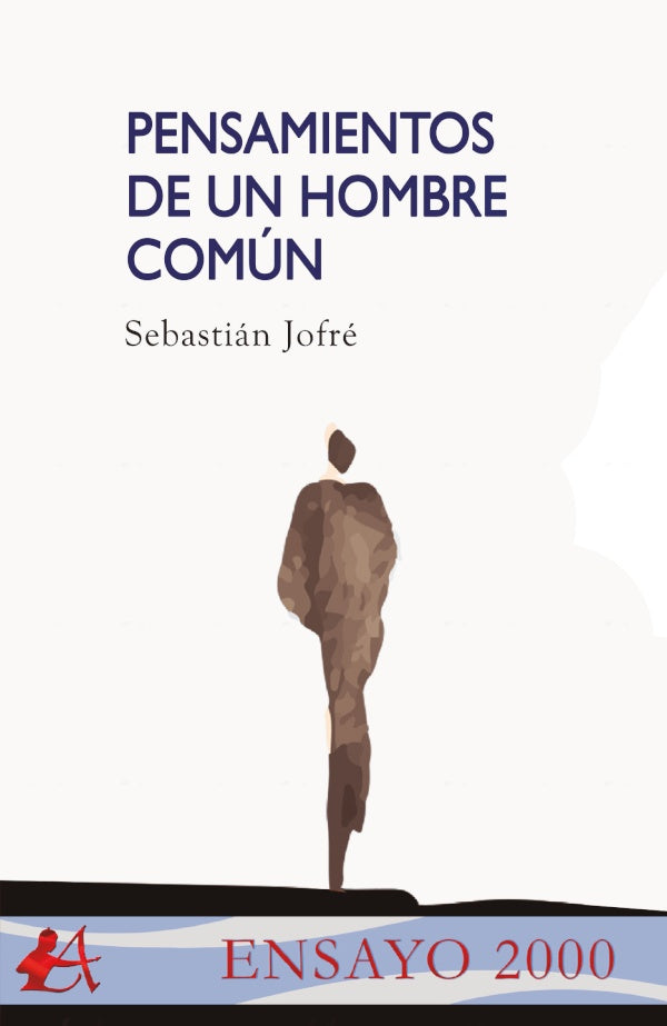 Pensamientos de un hombre comun | Sebastian Jofre