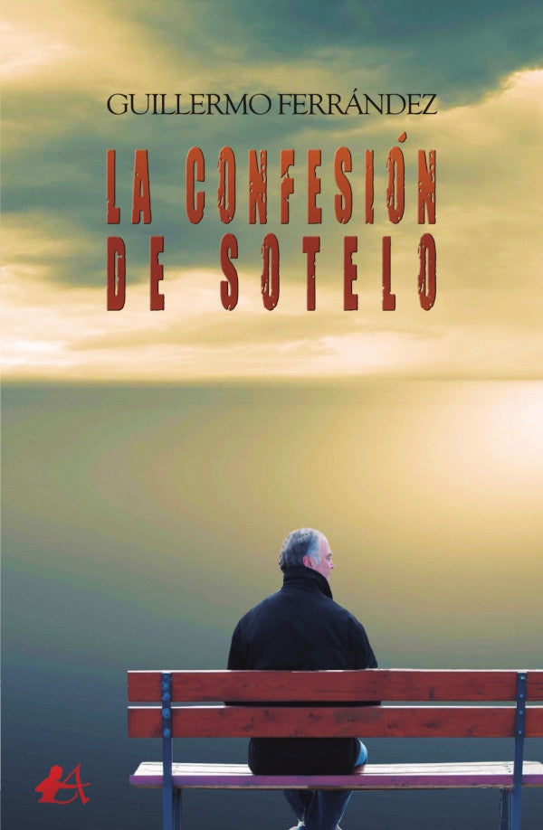 La confesion de Sotelo | Guillermo Ferrandez