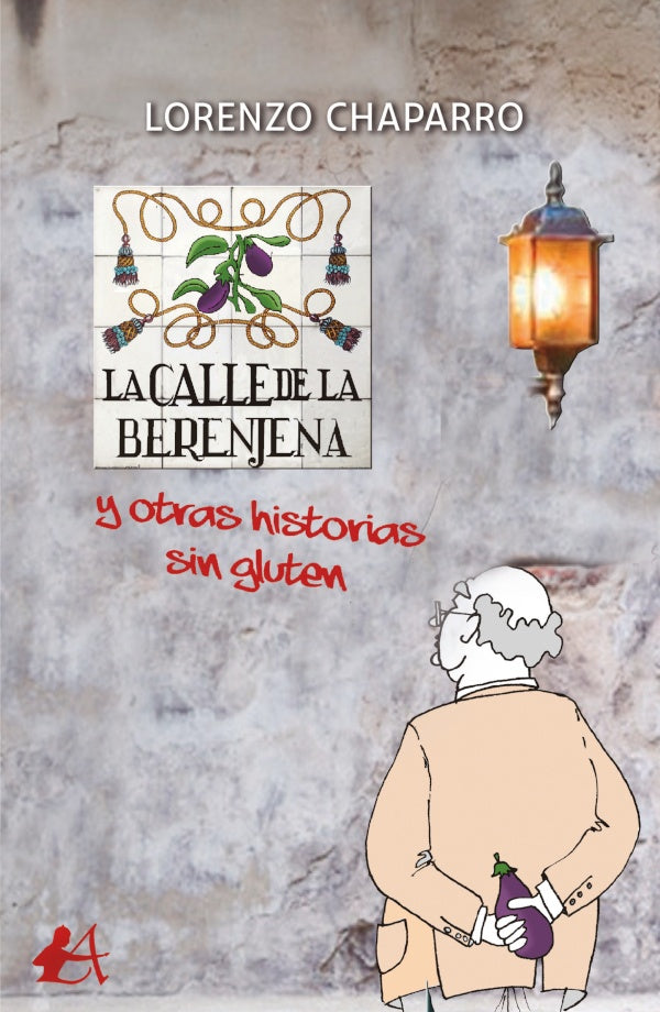 La calle de la berenjena | Lorenzo Chaparro