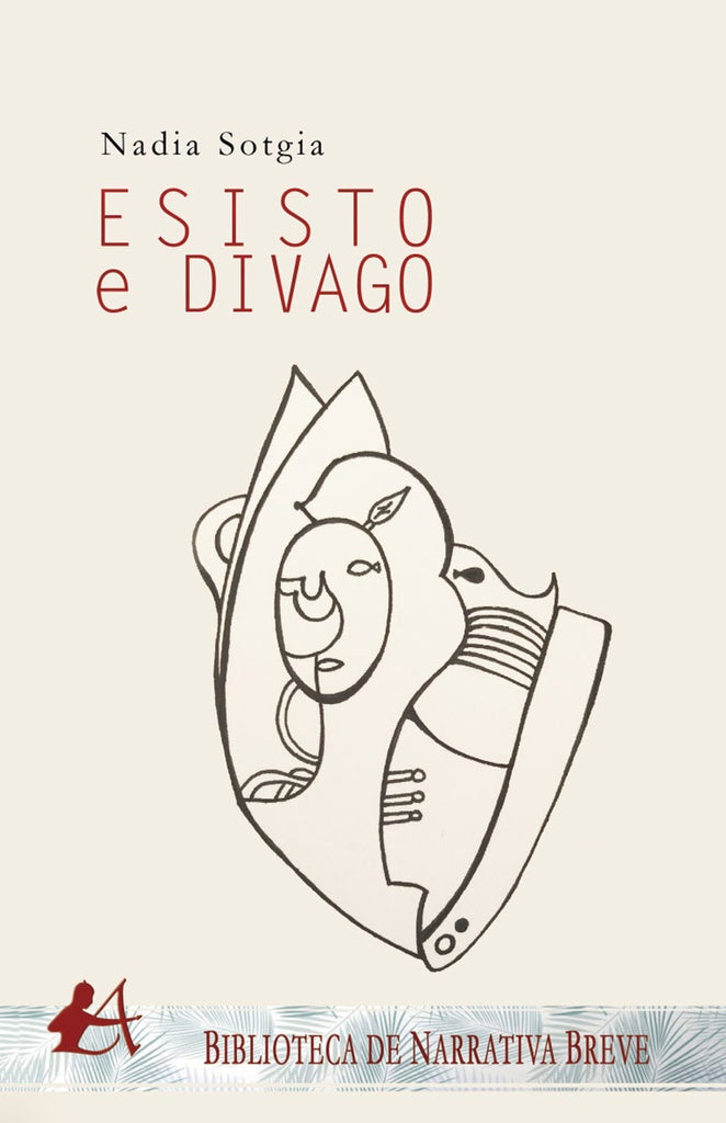 Esisto e divago | Nadia Sotgia