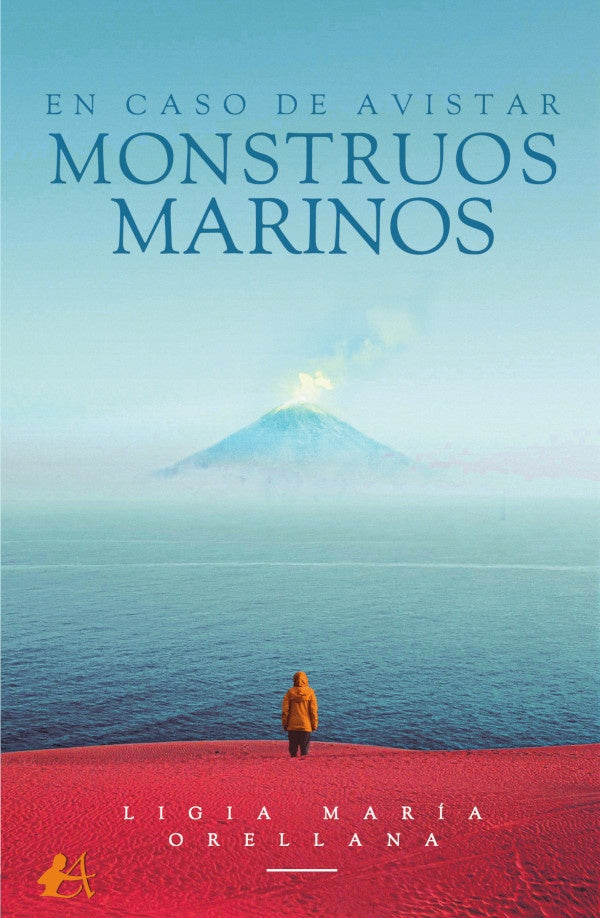 En caso de avistar monstruos marinos | LigiaMaria Orellana