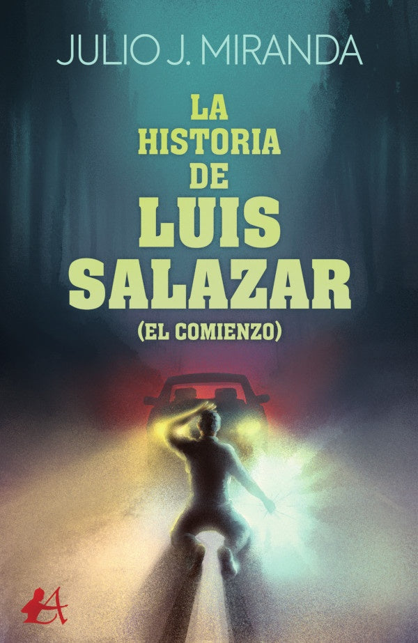 La historia de Luis Salazar | JulioJ. Miranda
