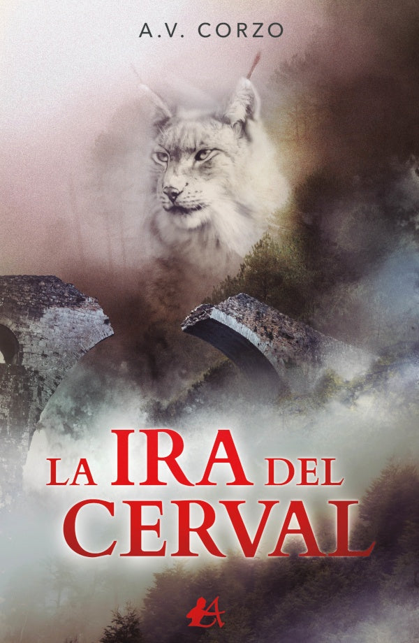 La ira del cerval | A.V. Corzo