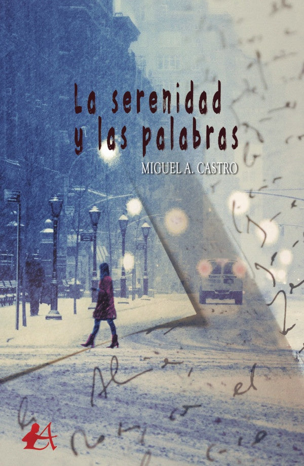 La serenidad y las palabras | CastroMiguel A.