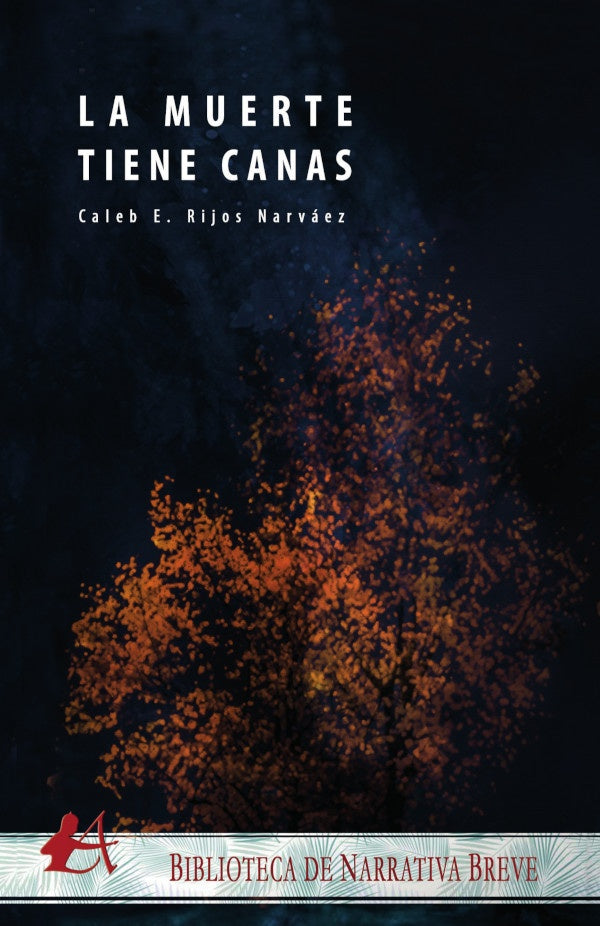 La muerte tiene canas | CalebE.Rijos Narvaez