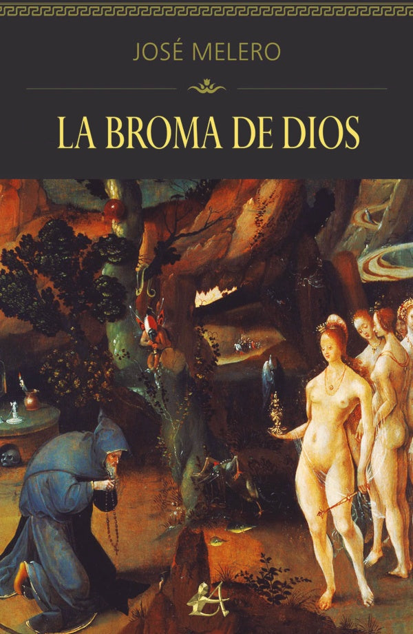 La broma de Dios | Jose Melero
