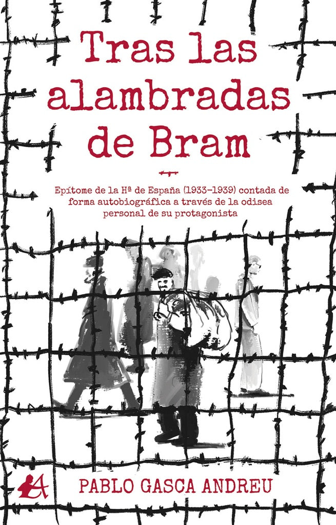 Tras las alambradas de Bram | PabloGasca Andreu