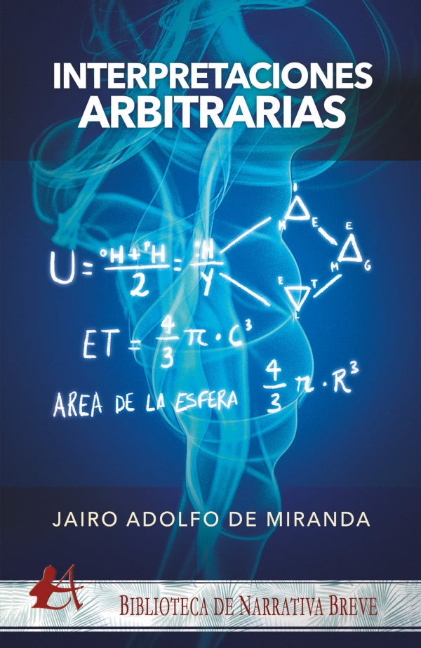 Interpretaciones arbitrarias | JairoAdofoDe Miranda