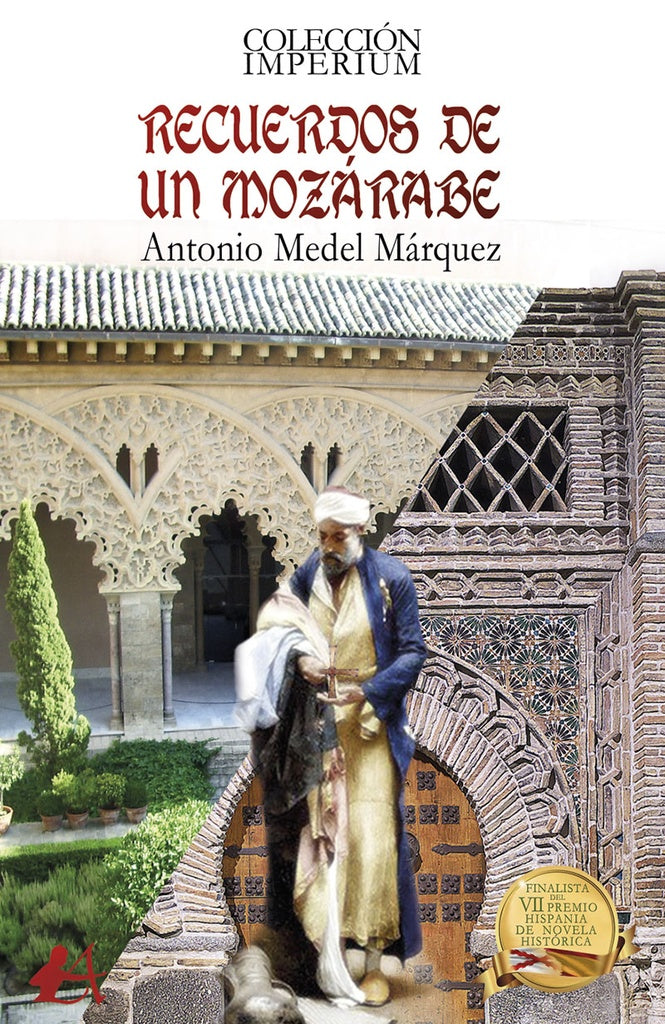 Recuerdos de un mozarabe | AntonioMedel Marquez