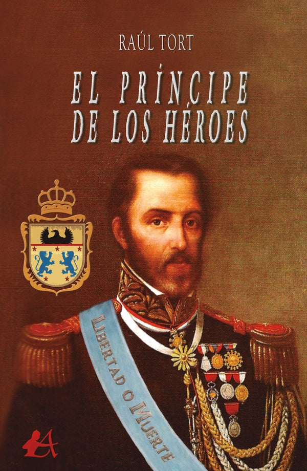 El principe de los heroes | Raul Tort