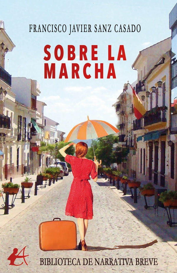 Sobre la marcha | FranciscoJavierSanz Casado