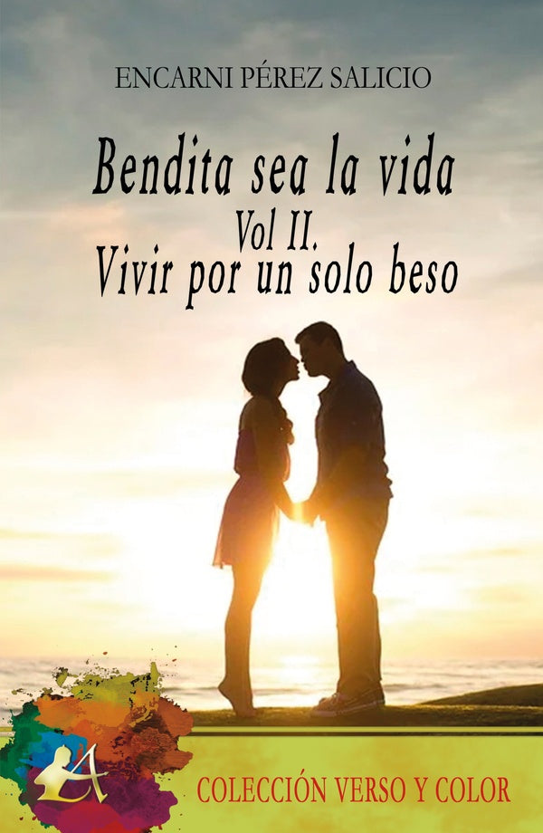 Bendita sea la vida Vol. II | EncarniPerez Salicio