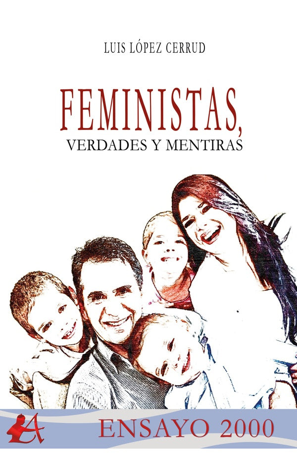 Feministas, verdades y mentiras | LuisLopez Cerrud