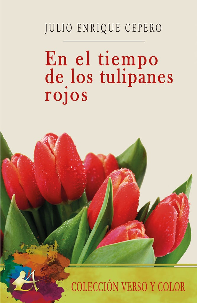 En el tiempo de los tulipanes rojos | JulioEnrique Cepero