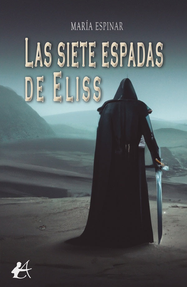 Las siete espadas de Eliss | Maria Espinar