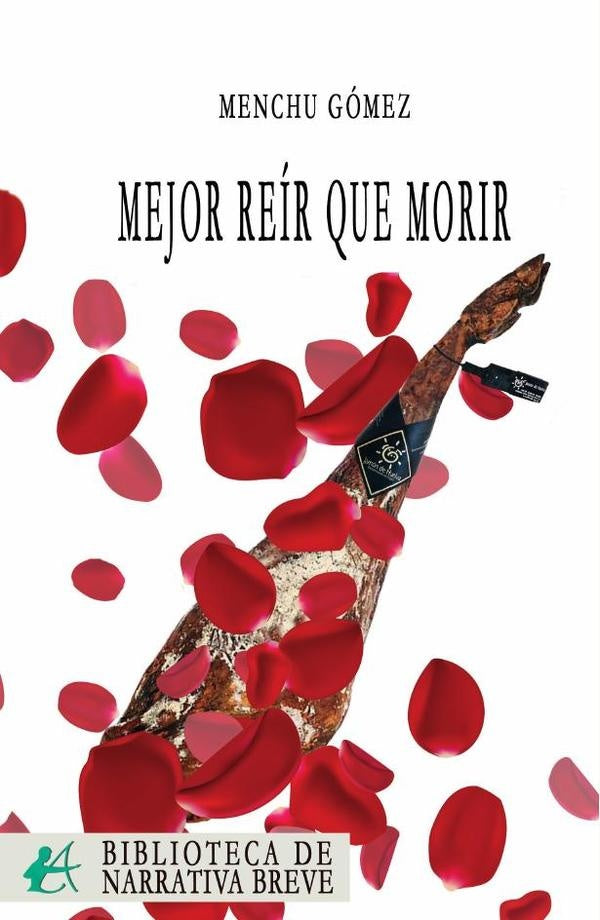 Mejor reir que morir | Menchu Gomez
