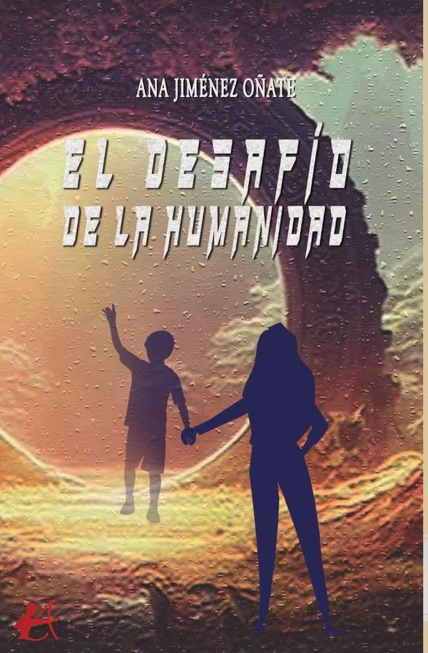 El desafio de la humanidad | AnaJimenez O?ate