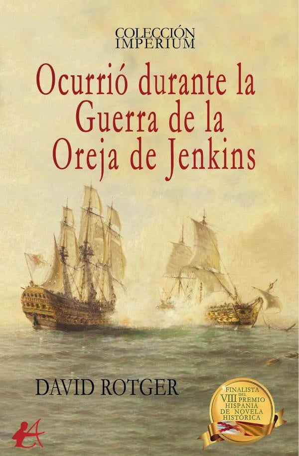 Ocurrio durante la Guerra de la Oreja de Jenkins | David Rotger
