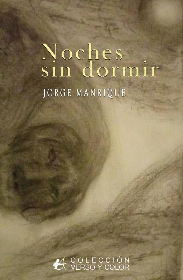 Noches sin dormir | JORGE MANRIQUE