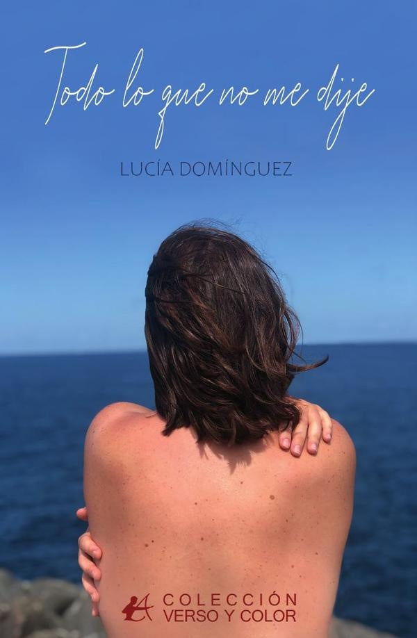 Todo lo que no me dije | Lucia Dominguez