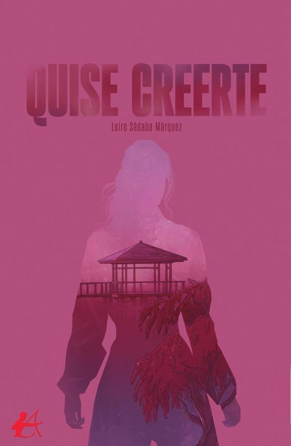 Quise creerte | LeireSadaba Marquez