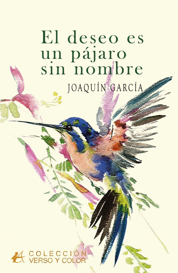 El deseo es un pajaro sin nombre | Joaquin Garcia