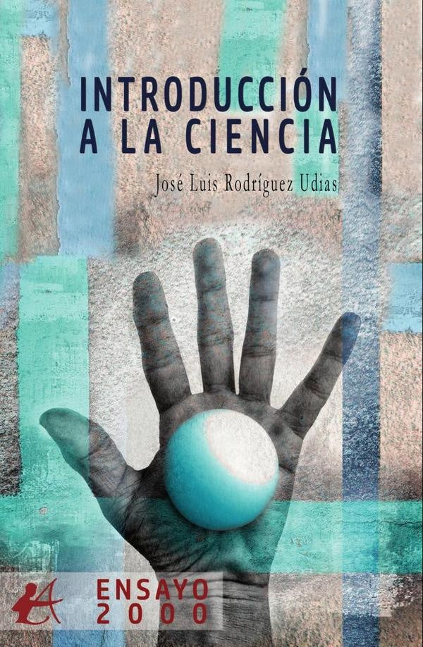Introduccion a la ciencia | JoseLuisRodriguez Udias