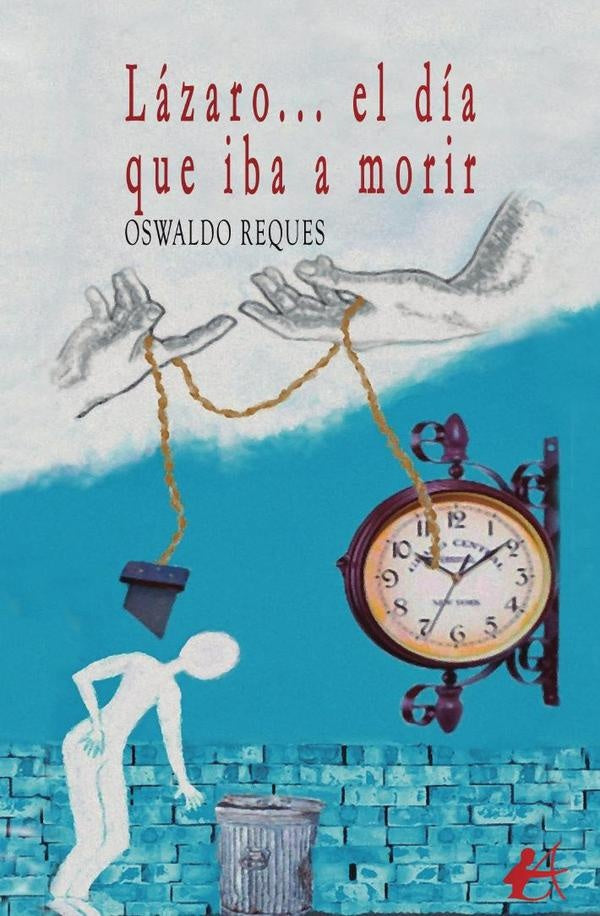 Lazaro... El dia que iba a morir | Oswaldo Reques