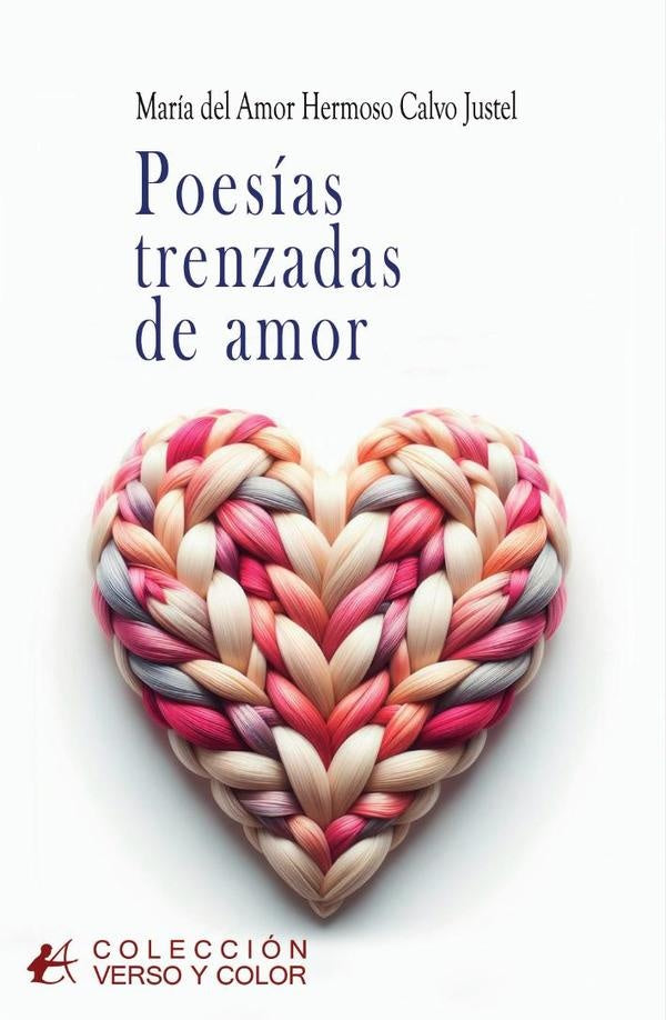 Poesias trenzadas de amor | MariadelAmorHermosoCalvo Justel