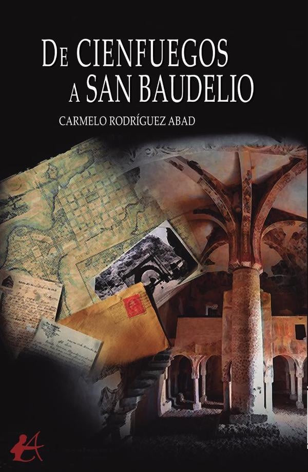 De Cienfuegos a San Baudelio | CarmeloRodriguez Abad