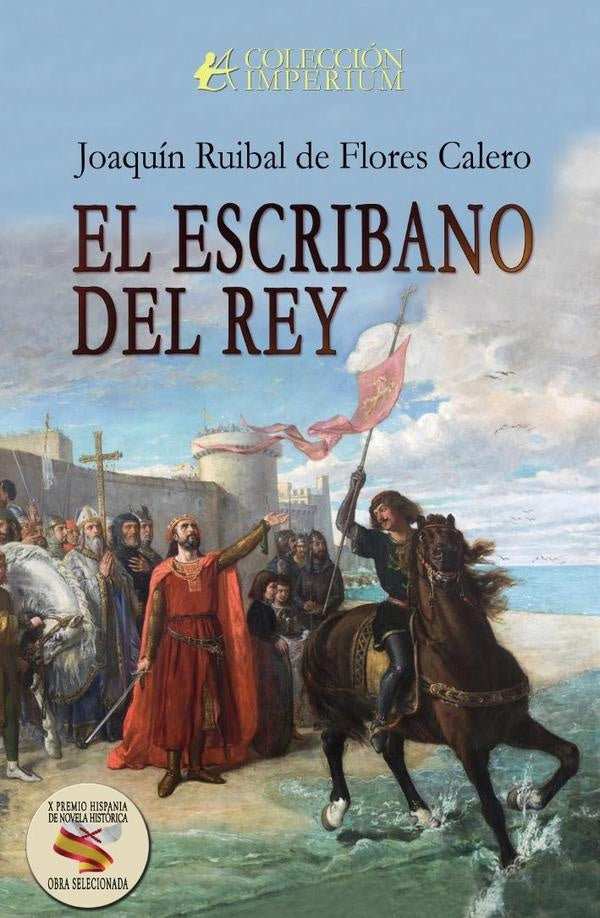 El escribano del rey | JoaquinRuibaldeFlores Calero