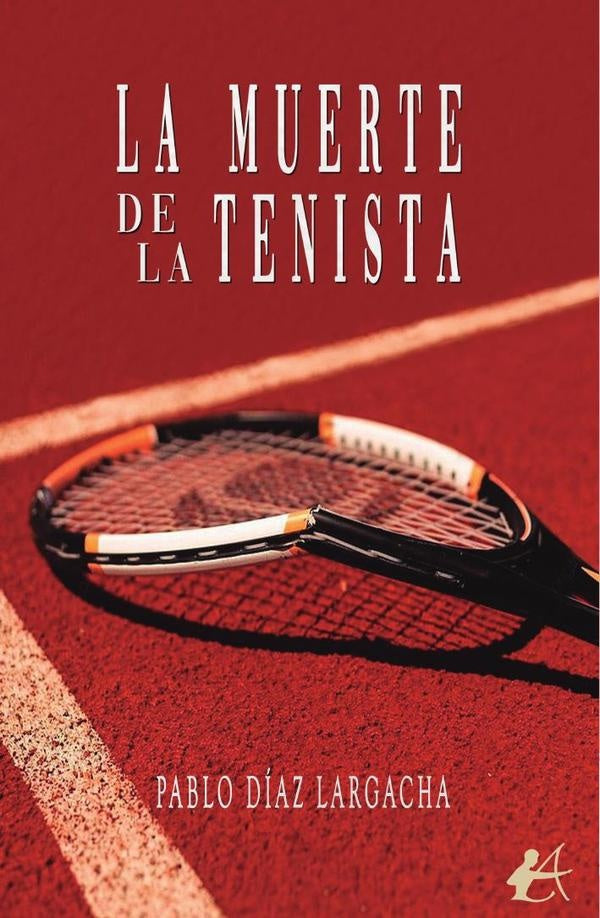 La muerte de la tenista | PabloDiaz Largacha