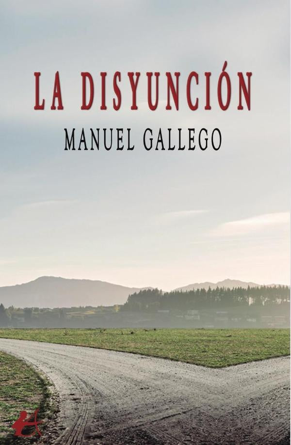 La disyuncion | Manuel Gallego