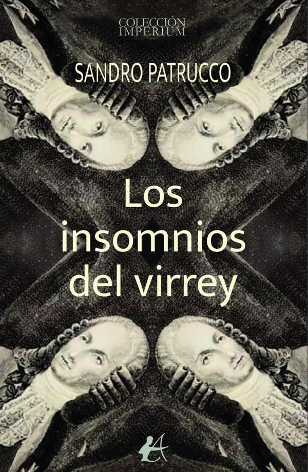 Los insomnios del virrey | Sandro Patrucco