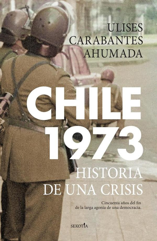 Chile 1973 | UlisesEdgardoCarabantes Ahumada