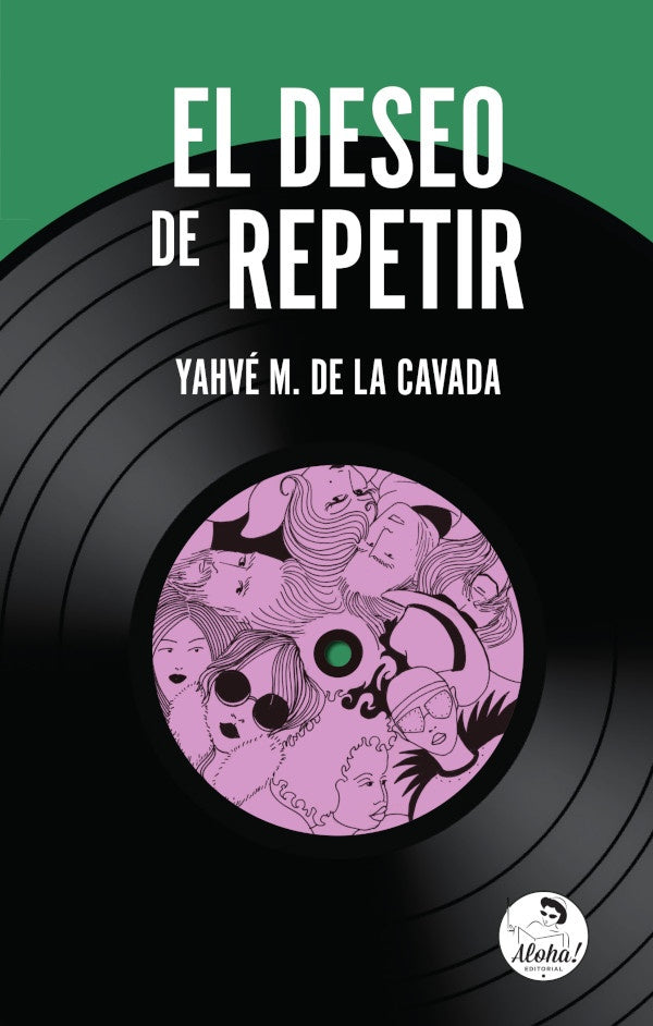 El deseo de repetir | YAHVeM.DELA CAVADA