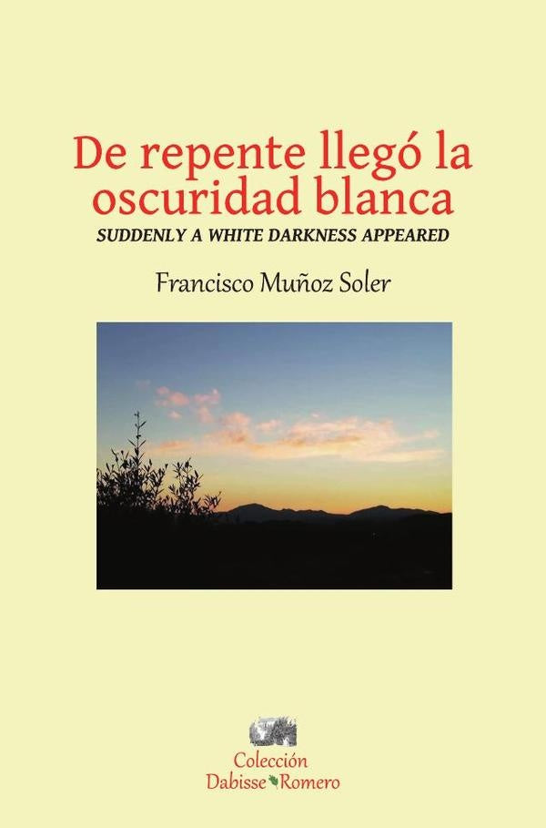 De repente la oscuridad blanca | FranciscoMu?oz Soler