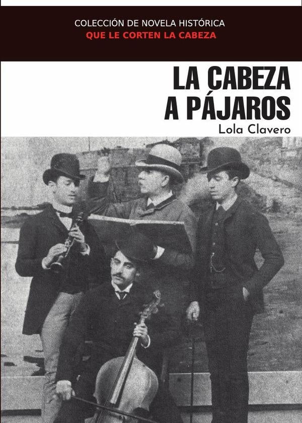 La cabeza a pajaros | Lola Clavero