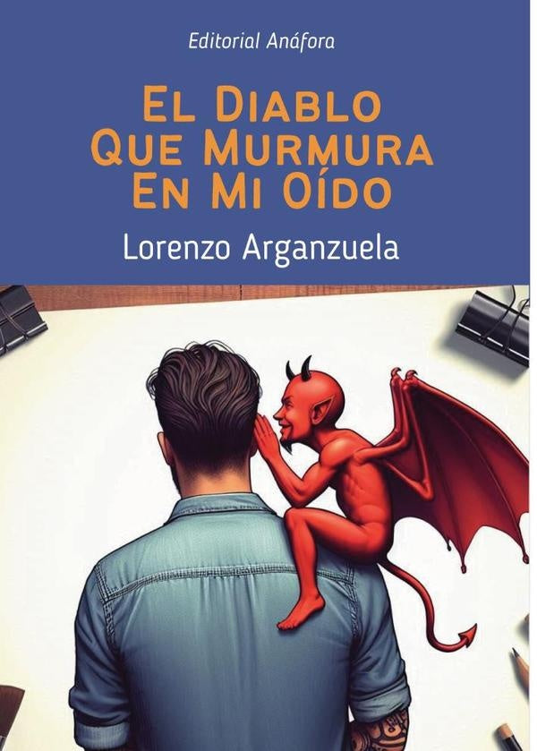 El diablo que murmura en mi oido | Lorenzo Arganzuela