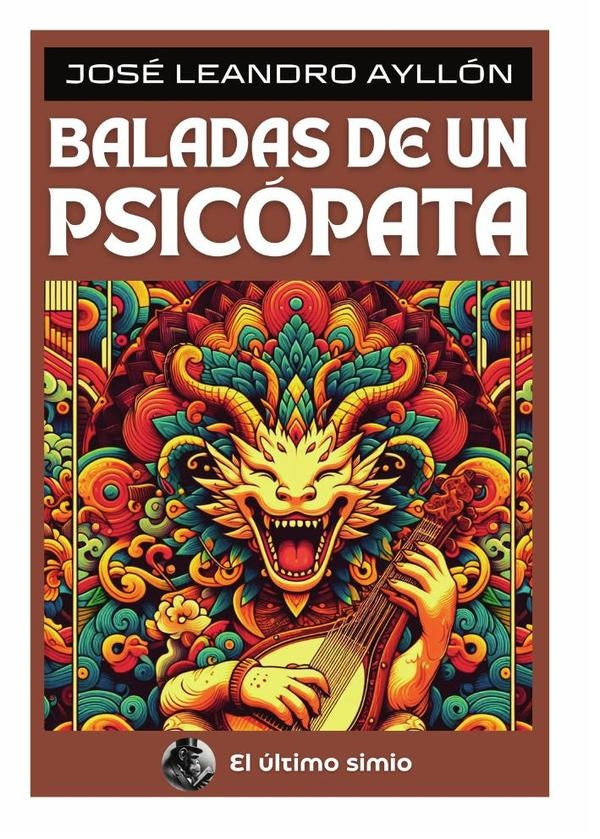 Baladas de un psicopata | JoseLeandro Ayllon