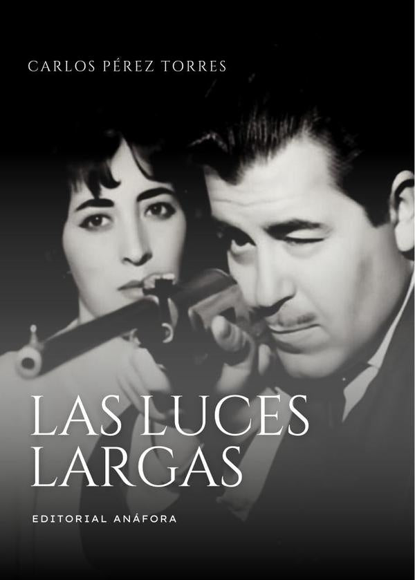 Las luces largas | CarlosPerez Torres